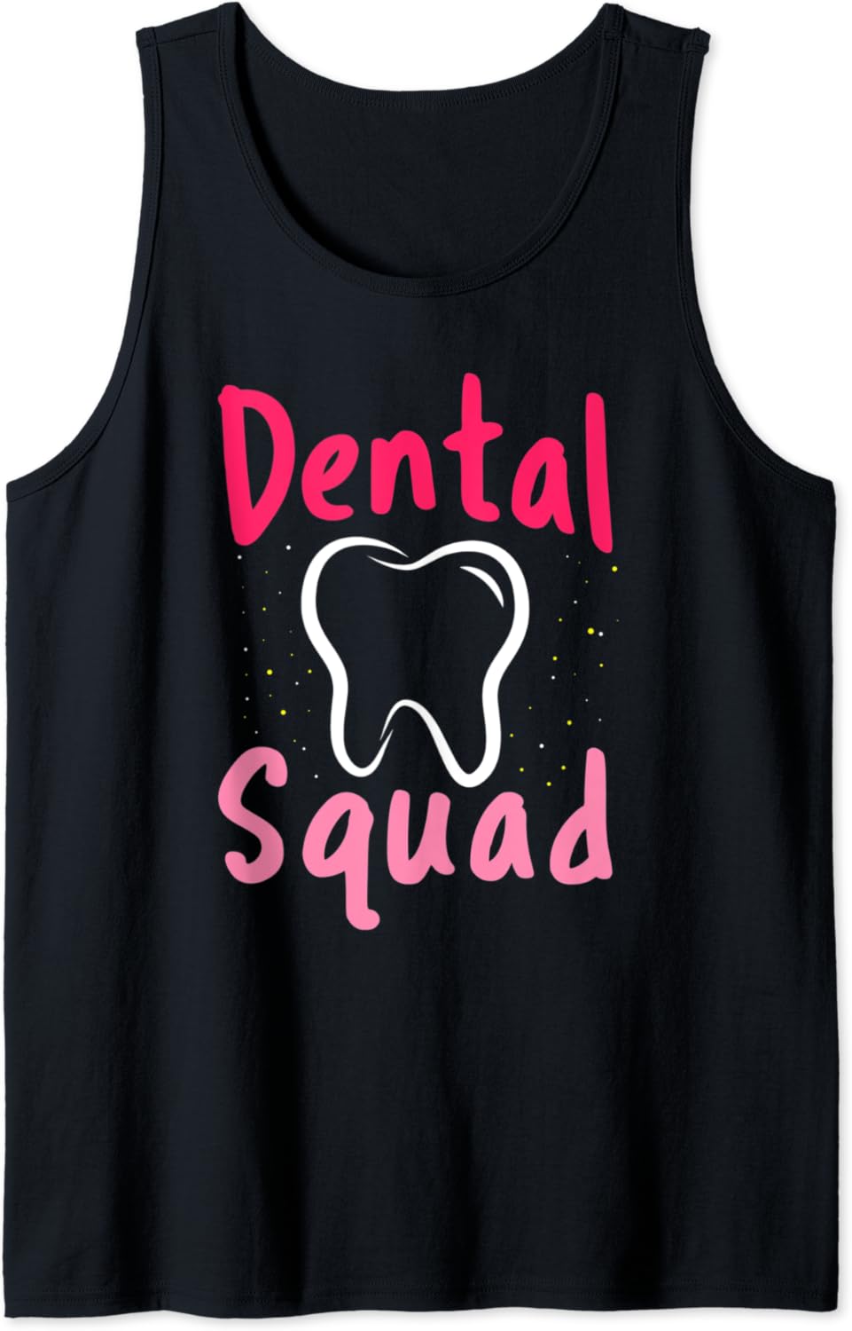 Dentist Dentistry Dental Assistant Dental Hygienist Tank